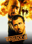 Gridlock'd