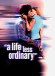 A Life Less Ordinary