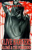Clive Barker's Salome / The Forbidden