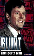 Blunt, the Fourth Man