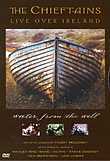The Chieftains: Live Over Ireland: Water from the Well