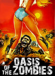 Oasis of the Zombies