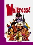 Waitress!
