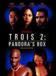 Trois 2: Pandora's Box