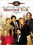 Married to It