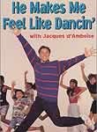 He Makes Me Feel Like Dancin'