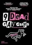 Nine Dead Gay Guys