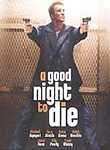 A Good Night to Die