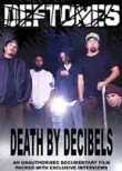 Deftones: Death by Decibels