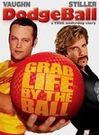 Dodgeball: A True Underdog Story