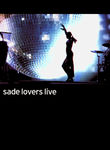 Sade: Lovers Live