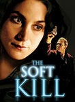 The Soft Kill