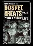 Gospel Greats Presents: Praise & Worship Live: Vol. 2