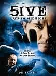 5ive Days to Midnight: Disc 1