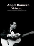 Angel Romero: Virtuoso