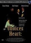 Choices of the Heart
