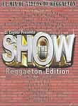 Show: Reggaeton Edition