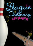 A League of Ordinary Gentlemen