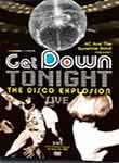 Get Down Tonight: The Disco Explosion Live
