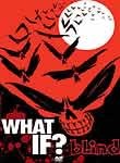 What If?