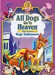 All Dogs Go to Heaven: Dogs Undercover