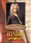 Famous Composers: George Frideric Handel