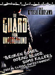 The Guard from Underground