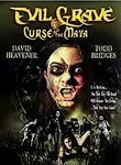 Evil Grave: Curse of the Maya