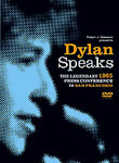 Bob Dylan: Dylan Speaks: The 1965 Press Conference in San Francisco