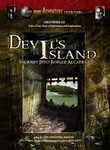 Devil's Island: Journey into Jungle Alcatraz
