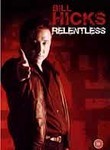 Bill Hicks: Relentless