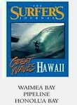 Great Waves: Hawaii: Waimea Bay, Pipeline & Honolua Bay