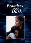 Promises in the Dark