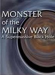 Monster of the Milky Way