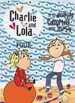 Charlie and Lola: Vol. 4: It Is Absolutely Completely Not Messy