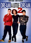 Dream a Little Dream 2