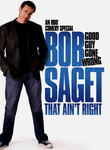 Bob Saget: That Ain't Right