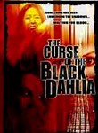 The Curse of the Black Dahlia