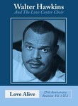 Walter Hawkins & the Love Center Choir: Vols. 1 & 2