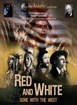 Red and White: Gone with the West