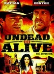 Undead or Alive