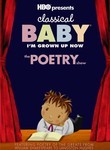 Classical Baby: I'm Grown Up Now: The Poetry Show
