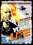 Bet Your Life