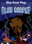 Bigg Snoop Dogg: Adventures of Tha Blue Carpet Treatment