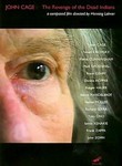John Cage: The Revenge of the Dead Indians