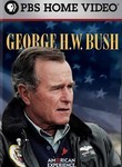 American Experience: George H.W. Bush