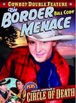 Border Menace / Circle of Death