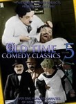 Old Time Comedy Classics: Vol. 5