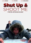 Shut Up & Shoot Me