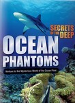 Secrets of the Deep: Ocean Phantoms